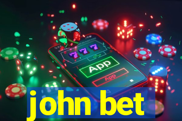 john bet